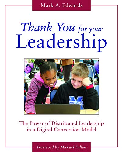 Book Thank You for Your Leadership: The Power of Distributed Leadership in a Digital Conversion Model (2-downloads) free