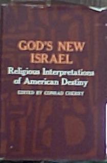 Book God's new Israel;: Religious interpretations of American destiny free