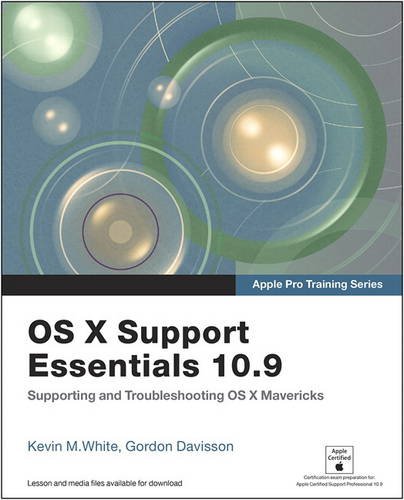 Book Apple Pro Training Series: OS X Support Essentials 10.9: Supporting and Troubleshooting OS X Mavericks free