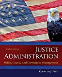 Book Justice Administration: Police, Courts, and Corrections Management (8th Edition) free