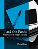 Book Just the Facts: Investigative Report Writing free
