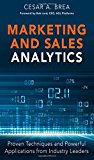 Book Marketing and Sales Analytics: Proven Techniques and Powerful Applications from Industry Leaders (FT Press Analytics) free