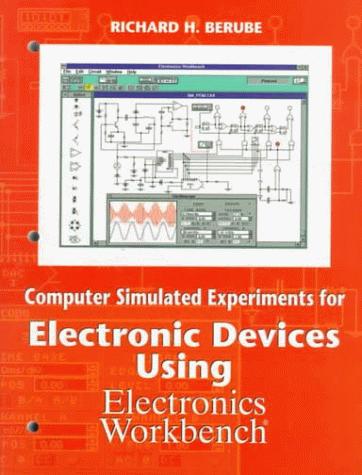Book Computer Simulated Experiments for Electronics Devices Using Electronics Workbench free
