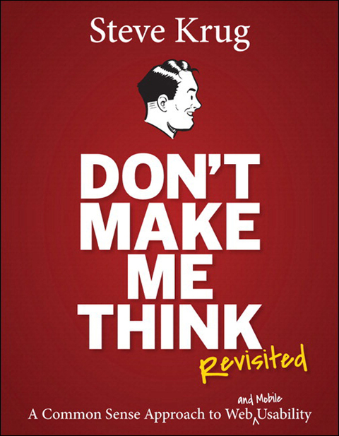 Book Don't Make Me Think, Revisited: A Common Sense Approach to Web Usability (Voices That Matter) free Book Don't Make Me Think, Revisited: A Common Sense Approach to Web Usability (Voices That Matter) free