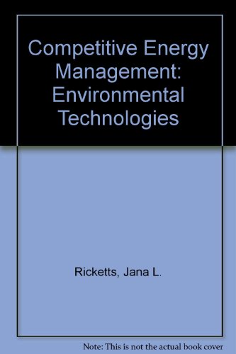 Book Competitive Energy Management: Enviromental Technologies free