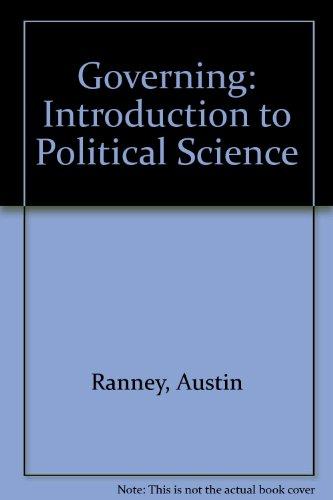 Book Governing: An Introduction To Political Science free