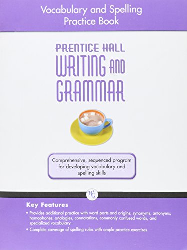 Book WRITING AND GRAMMAR VOCABULARY AND SPELLING WORKBOOK 2008 GR10 (Prentice Hall Writing and Grammar) free