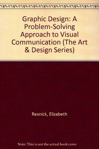 Book Graphic Design: A Problem-Solving Approach to Visual Communication (The Art & Design Series) free