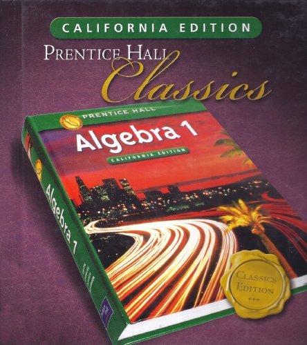 Book Algebra 1, California Student Edition (Prentice-Hall Classics) free