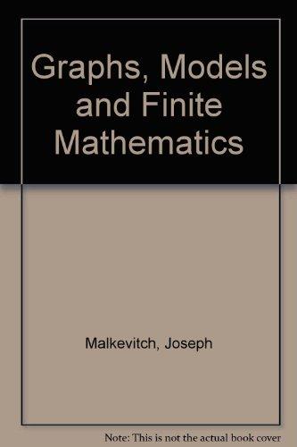 Book Graphs, Models and Finite Mathematics free