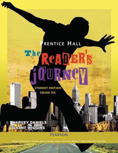 Book PRENTICE HALL: THE READER'S JOURNEY, STUDENT WORK TEXT, GRADE 6 free