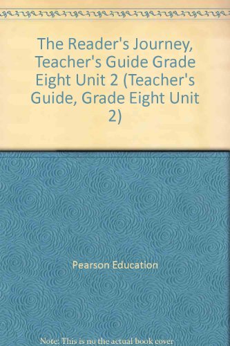 Book The Reader's Journey, Teacher's Guide Grade Eight Unit 2 (Teacher's Guide, Grade Eight Unit 2) free