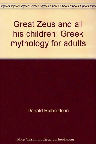 Book Great Zeus and all his children: Greek mythology for adults free