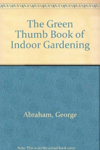 Book The Green Thumb Book Of Indoor Gardening free