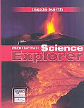 Book SCIENCE EXPLORER C2009 BOOK F STUDENT EDITION INSIDE EARTH (Prentice Hall Science Explorer) free