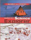 Book SCIENCE EXPLORER C2009 BOOK I STUDENT EDITION WEATHER AND CLIMATE (Prentice Hall Science Explore) free