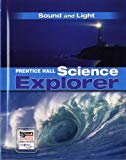 Book SCIENCE EXPLORER C2009 BOOK O STUDENT EDITION SOUND AND LIGHT (Prentice Hall Science Explorer) free
