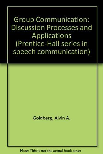 Book Group communication: discussion processes and applications (Prentice-Hall series in speech communication) free