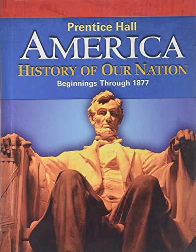 Book America: History of Our Nation: Beginnings Through 1877 free