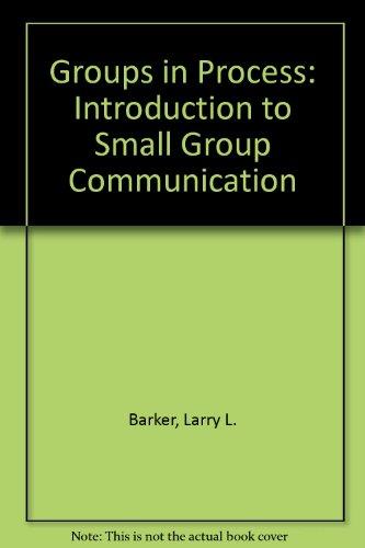 Book Groups In Process: Introduction To Small Group Communication free