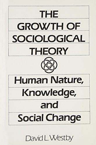 Book Growth of Sociological Theory: Human Nature, Knowledge and Social Change, The free