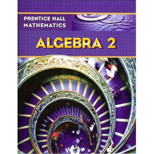 Book PRENTICE HALL MATH ALGEBRA 2 STUDENT EDITION free