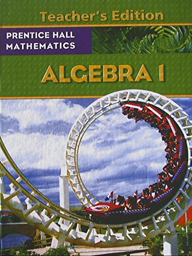Book Prentice Hall Mathematics, Algebra 1, Teacher's Edition, 9780133659511, 0133659518 free