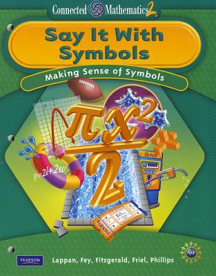 Book CONNECTED MATHEMATICS GRADE 8 STUDENT EDITION SAY IT WITH SYMBOLS (Connected Mathematics 2) free