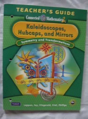 Book Connected Mathematics2 Kaleidoscopes,Hubcaps,and Mirrors Teacher Guide (Symmetry and Transformations free