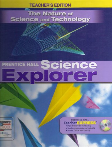 Book The Nature of Science and Technology TEACHER'S EDITION (Prentice Hall Science Explorer) free