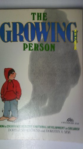 Book The growing person: How to encourage healthy emotional development in children free