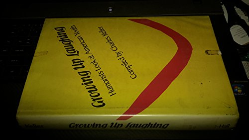 Book Growing Up Laughing : Humorists Look At American Youth free