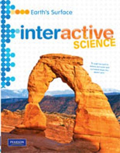 Book MIDDLE GRADE SCIENCE 2011 EARTHS SURFACE:STUDENT EDITION (Interactive Science) free