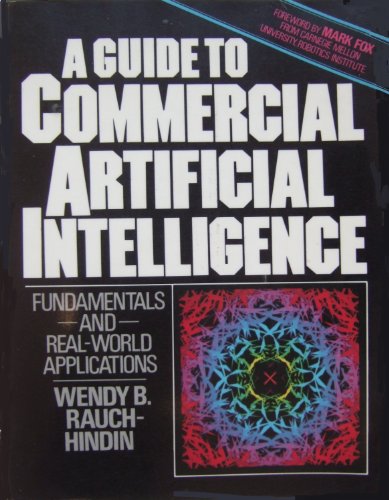 Book Guide to Commercial Artificial Intelligence: Fundamentals and Real-World Applications free