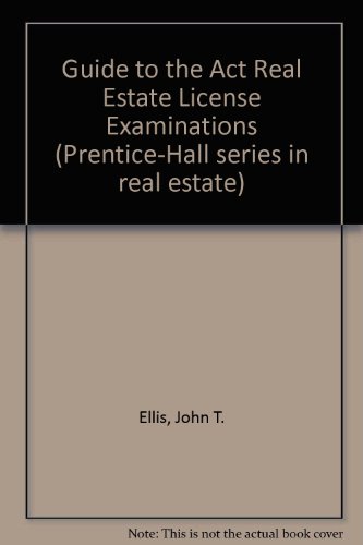 Book Guide To The Act Real Estate License Examinations (prentice-hall Series In Real Estate) free