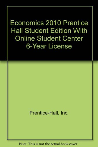 Book Economics 2010 Prentice Hall Student Edition With Online Student Center 6-Year License free