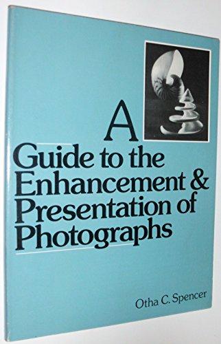 Book Guide to the Enhancement and Presentation of Photographs free