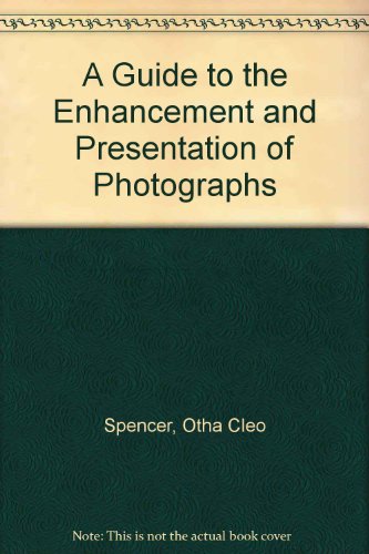 Book A Guide to the Enhancement and Presentation of Photographs free