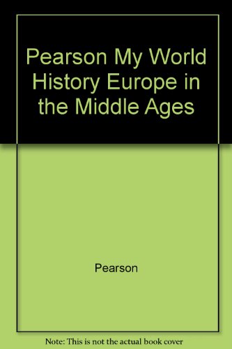 Book Pearson My World History Europe in the Middle Ages Pro Guide free