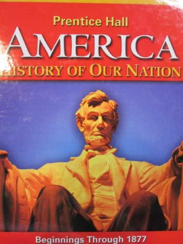 Book America History of Our Nation, Beginnings to 1877 Teacher Edition free