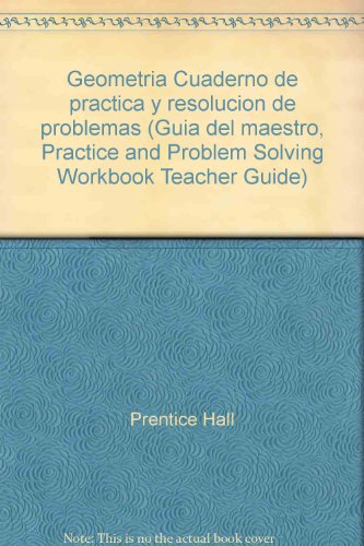 Book Geometria Cuaderno de practica y resolucion de problemas (Guia del maestro, Practice and Problem Solving Workbook Teacher Guide) free