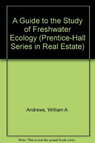 Book A Guide to the Study of Freshwater Ecology (Prentice-Hall Series in Real Estate) free