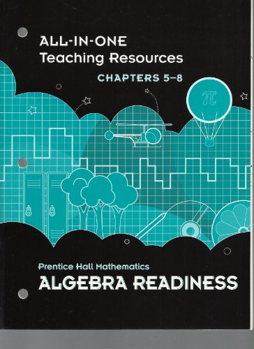 Book All-in-One Teaching Resources, Chapters 5-8, Prentice Hall Mathematics Algebra Readiness free