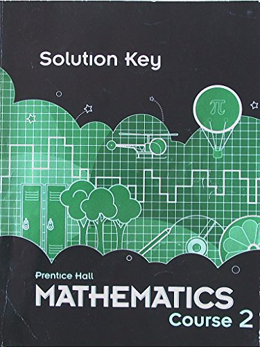 Book Mathematics Course 2, Solution Key, 9780133721393, 0133721396 free