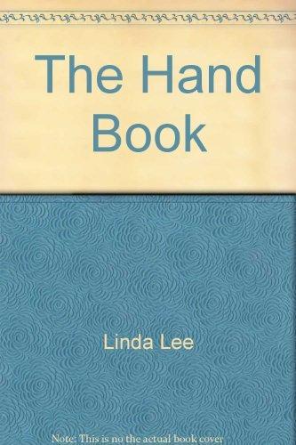 Book The Hand Book -: Interpreting handshakes, gestures, power signals, and sexual signs free