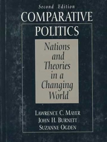 Book Comparative Politics: Nations and Theories in a Changing World free