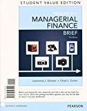 Book Principles of Managerial Finance, Brief, Student Value Edition Plus NEW MyFinanceLab with Pearson eText -Access Card free