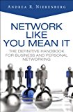 Book Network Like You Mean It: The Definitive Handbook for Business and Personal Networking free