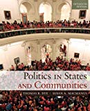 Book Politics in States and Communities Plus MyLab Search with eText -- Access Card Package (15th Edition) free