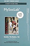 Book New MySocLab with Pearson eText -- Standalone Access Card -- for Society: The Basics (13th Edition) free